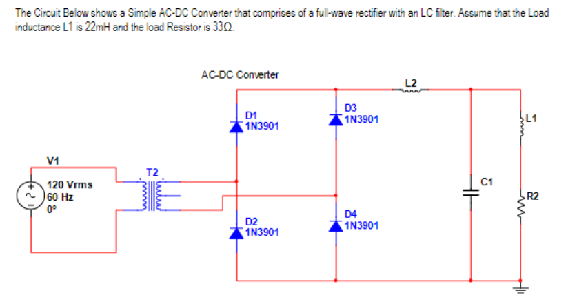 Solved The Circuit Below Shows A Simple Ac-dc Converter That 