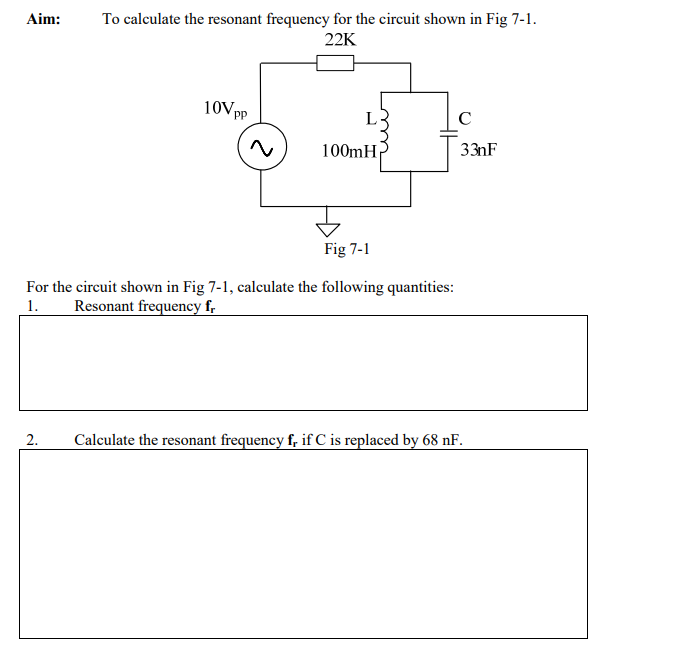 Solved Aim To calculate the resonant frequency for the