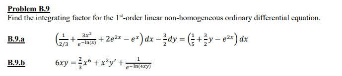 Solved Problem B.9 Find The Integrating Factor For The 1st | Chegg.com