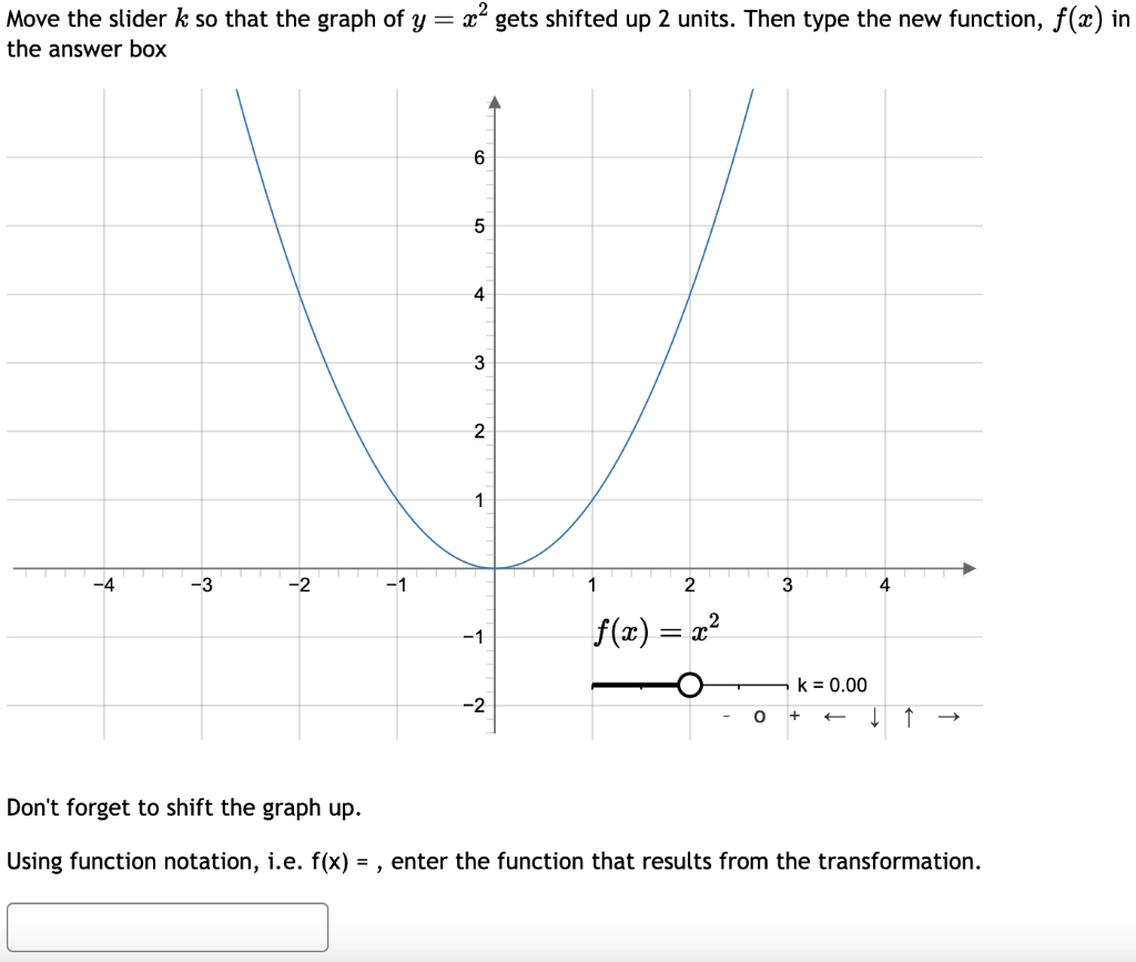 solved-move-the-slider-k-so-that-the-graph-of-y-x2-gets-chegg