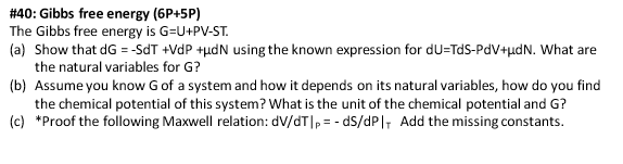 Solved #40: Gibbs Free Energy (6P+5P) The Gibbs Free Energy | Chegg.com