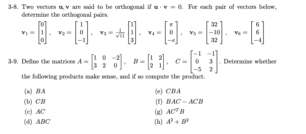 Solved 3 8 Two Vectors U V Are Said To Be Orthogonal If Chegg Com