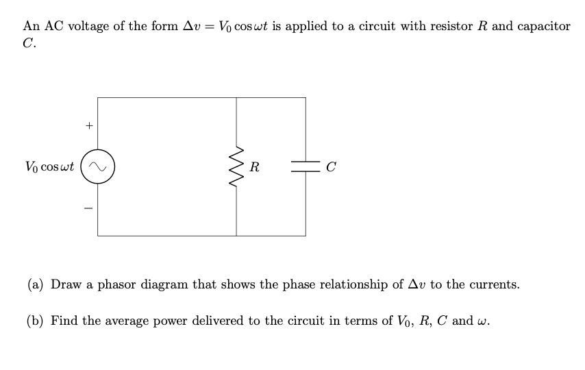 Solved An AC voltage of the form Av = Vo coswt is applied to | Chegg.com