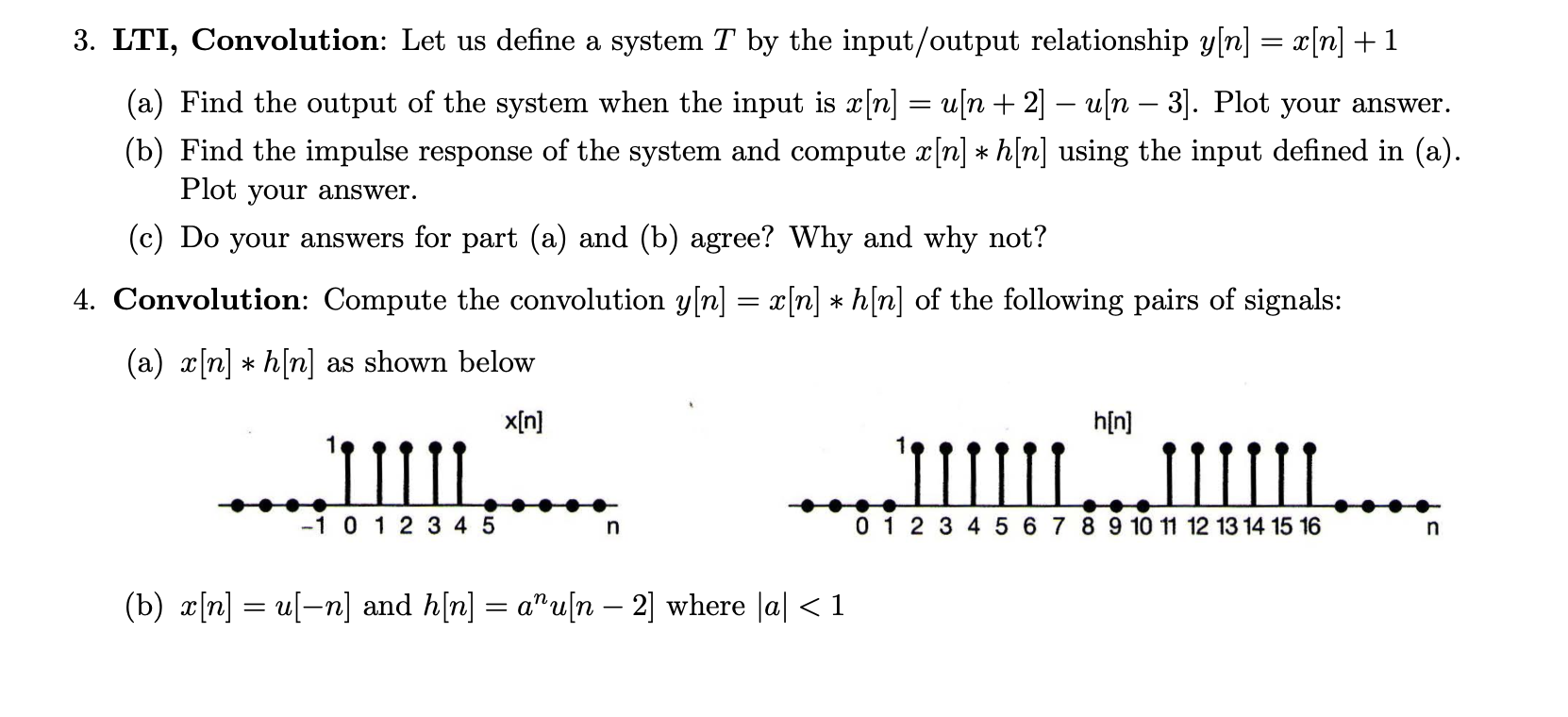 3 Lti Convolution Let Us Define A System T By T Chegg Com