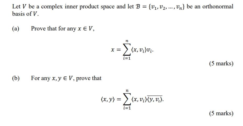 Solved Let V be a complex inner product space and let B = | Chegg.com