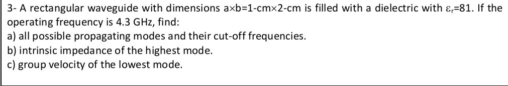 Solved 3- A rectangular waveguide with dimensions | Chegg.com