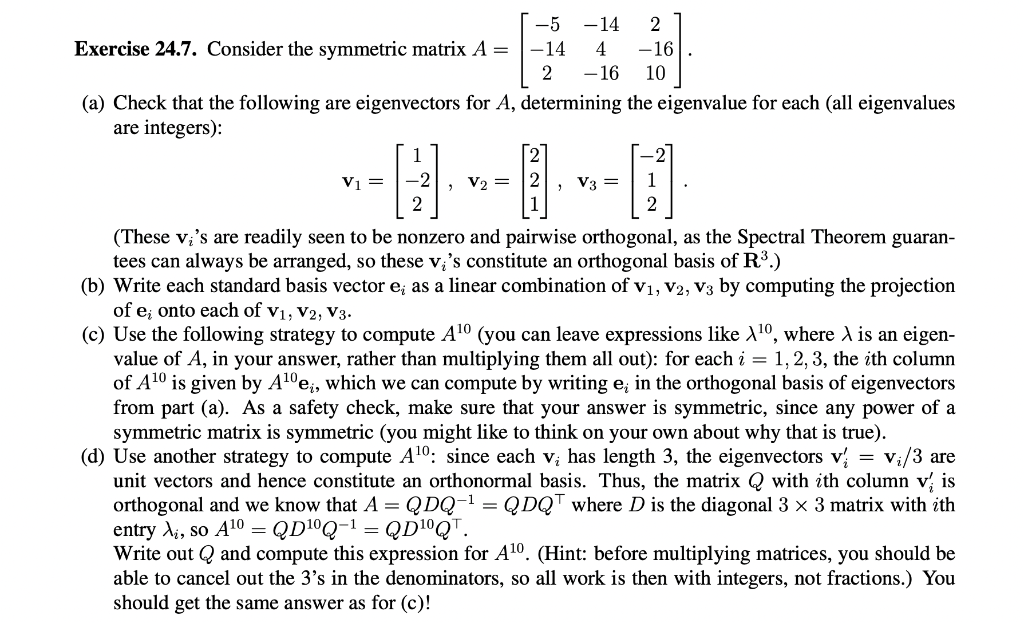 Solved Exercise 24.7. Consider The Symmetric Matrix | Chegg.com