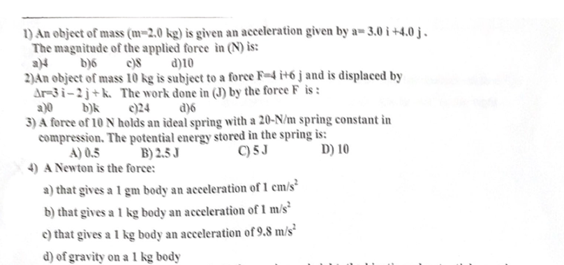 Solved 1 An Object Of Mass M 2 0 Kg Is Given An Accele Chegg Com