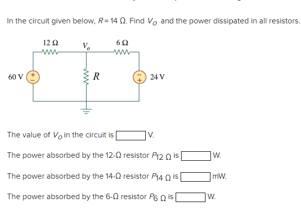 Solved In The Circuit Given Below R 14Ω Find Vo And The