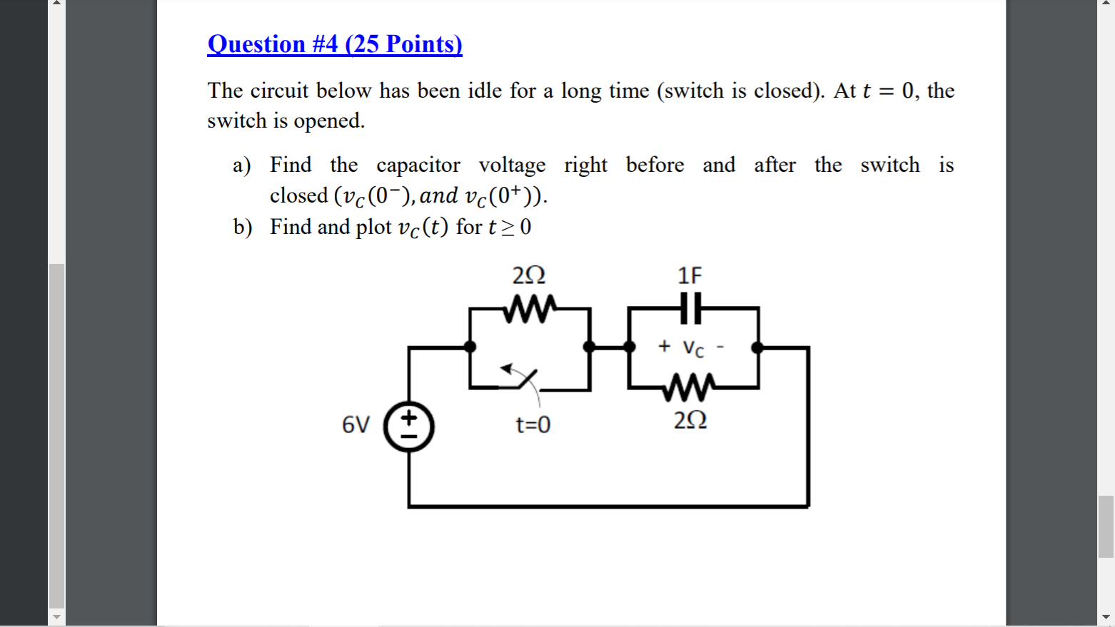 Solved Question #4 (25 Points) The circuit below has been | Chegg.com