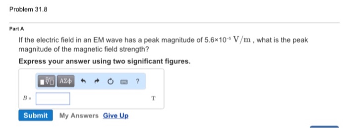 Solved If the electric field in an EM wave has a peak | Chegg.com