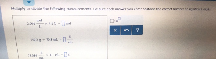 Solved Multiply or divide the following measurements. Be | Chegg.com