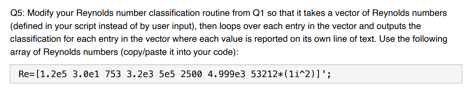 Solved Q5: Modify your Reynolds number classification | Chegg.com