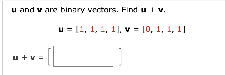 Solved u and v are binary vectors. Find u+v. | Chegg.com