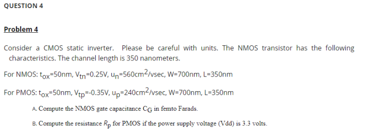 Solved QUESTION 4 Problem 4 Consider a CMOS static inverter. | Chegg.com