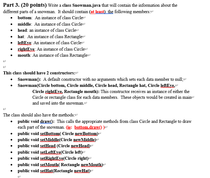 Part 3. (20 points) Write a class Snowman.java that | Chegg.com