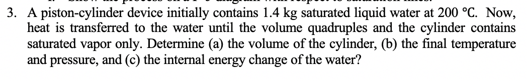 Solved 3. A piston-cylinder device initially contains 1.4 kg | Chegg.com