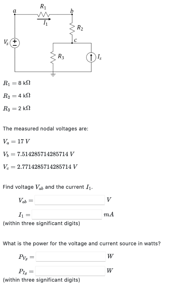 R1=8kΩR2=4kΩR3=2kΩThe measured nodal voltages