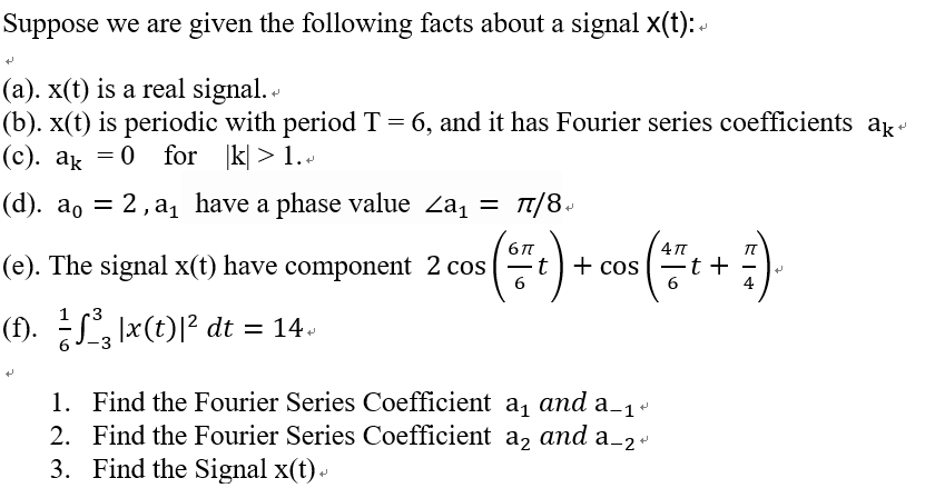 Solved Suppose we are given the following facts about a | Chegg.com