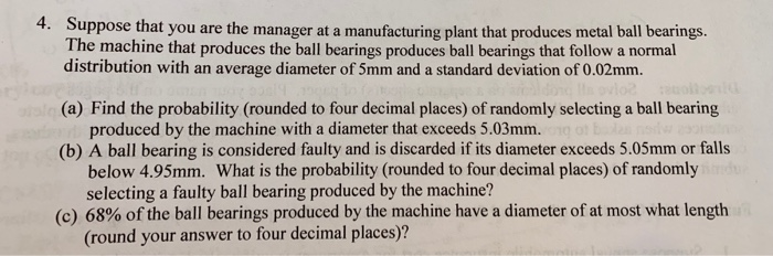 Solved Suppose that you are the manager at a manufacturing | Chegg.com
