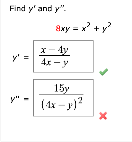 Solved Find Y And Y 8xy X2 Y 2 X 4y Y Ii 4x Y Y Chegg Com