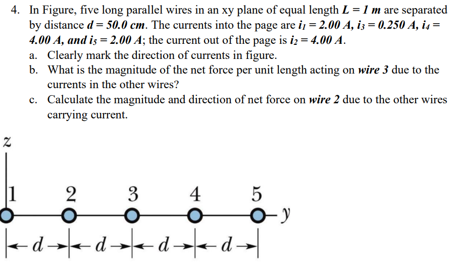 Solved 4. In Figure, five long parallel wires in an xy plane