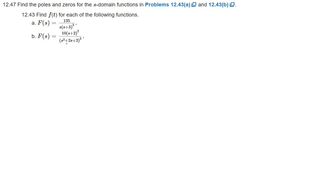 Solved 12.47 Find The Poles And Zeros For The S-domain | Chegg.com