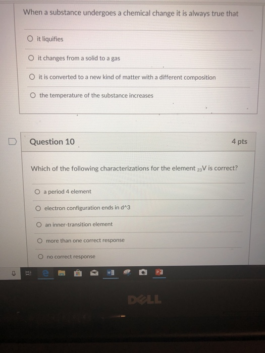 Solved When a substance undergoes a chemical change it is | Chegg.com