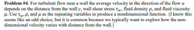 Solved Problem #4. For turbulent flow near a wall the | Chegg.com