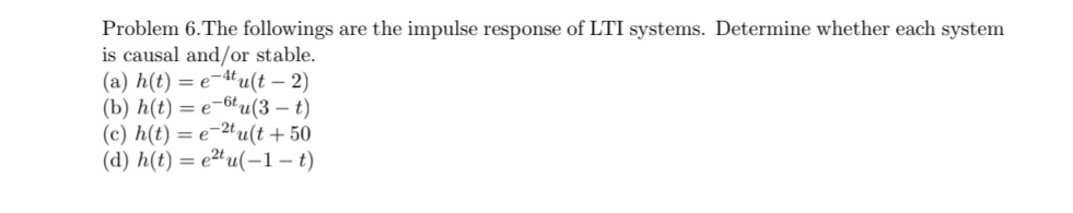 Solved Problem 6.The followings are the impulse response of | Chegg.com