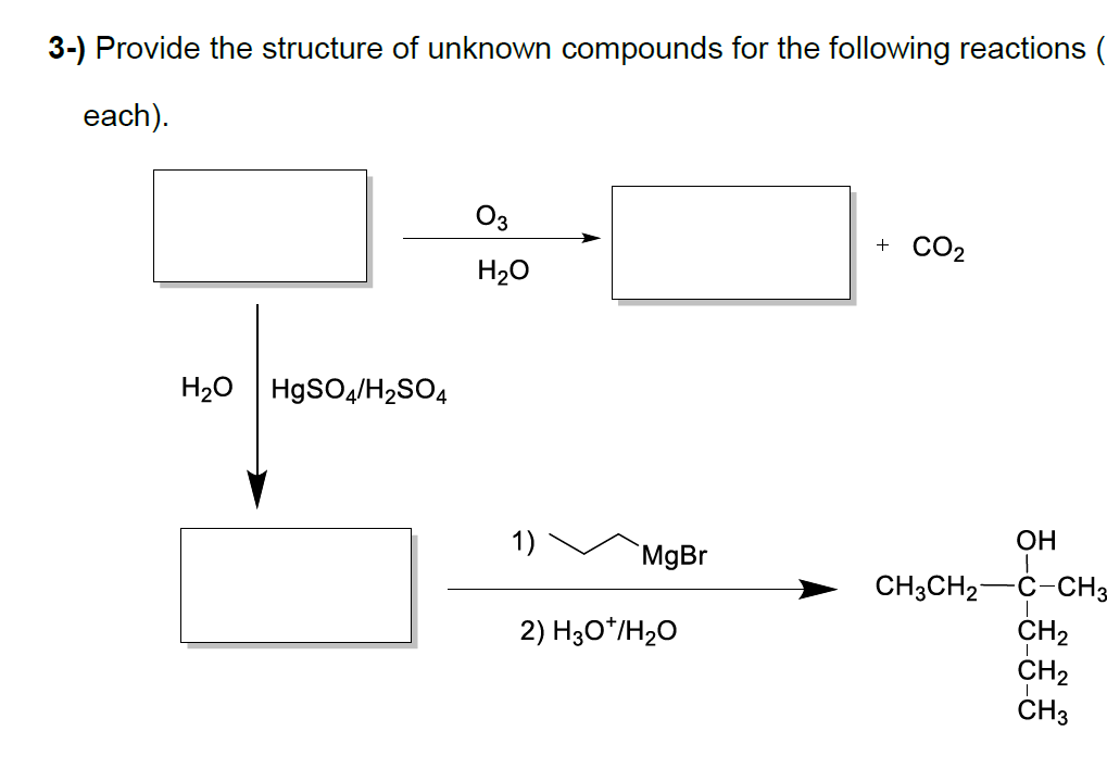 Solved 3-) Provide the structure of unknown compounds for | Chegg.com