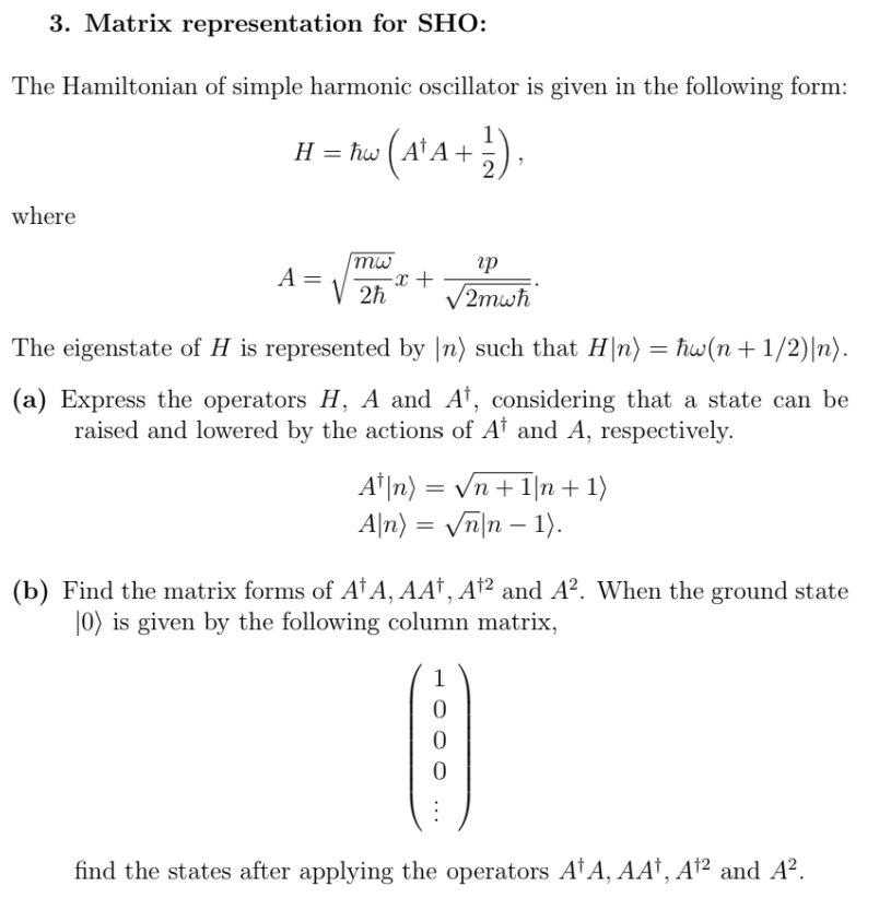 Solved 3. Matrix representation for SHO The Hamiltonian of
