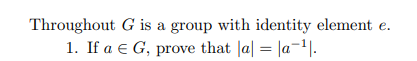 Solved Throughout G is a group with identity element e. 1. | Chegg.com