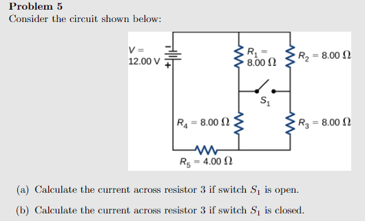Solved Problem 5 Consider the circuit shown below: V= 12.00 | Chegg.com
