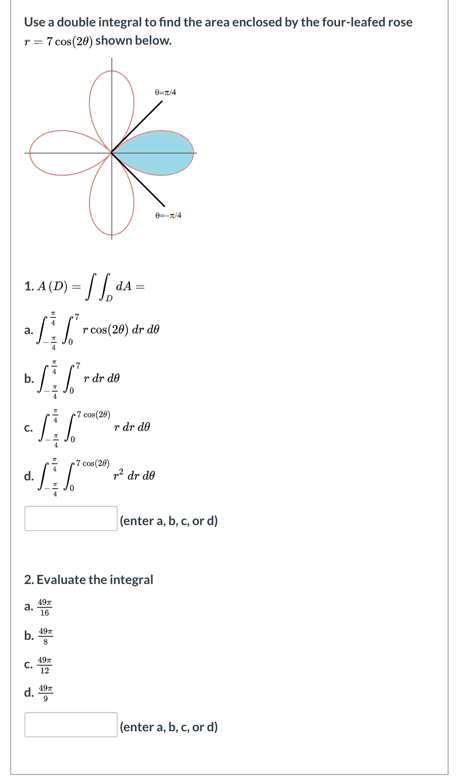 Solved Use A Double Integral To Find The Area Enclosed By Chegg Com