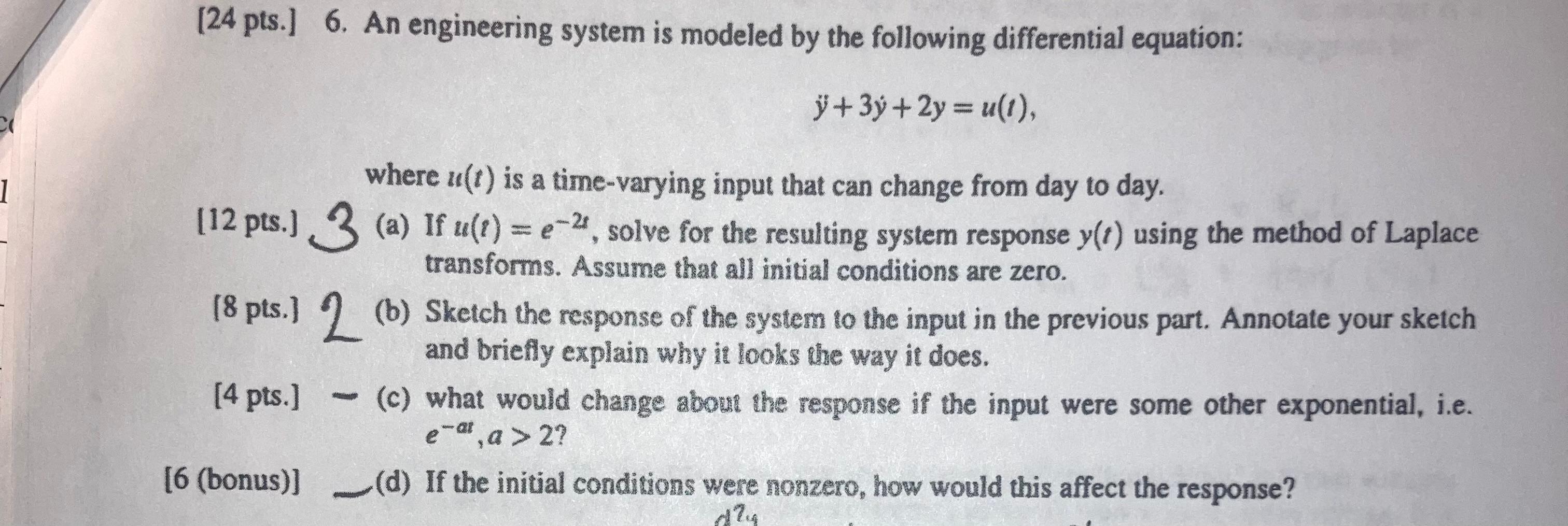 Solved 24 Pts.] 6. An Engineering System Is Modeled By The | Chegg.com