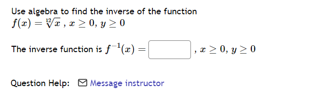 Solved Use algebra to find the inverse of the function | Chegg.com
