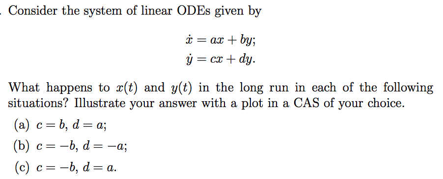 Solved Consider The System Of Linear ODEs Given By = Ax + | Chegg.com