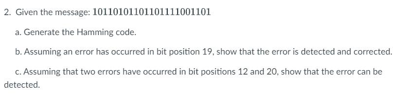 Solved 2. Given the message: 10110101101101111001101 a. | Chegg.com