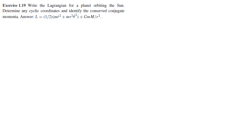 Solved Exercise 1.19 Write the Lagrangian for a planet | Chegg.com