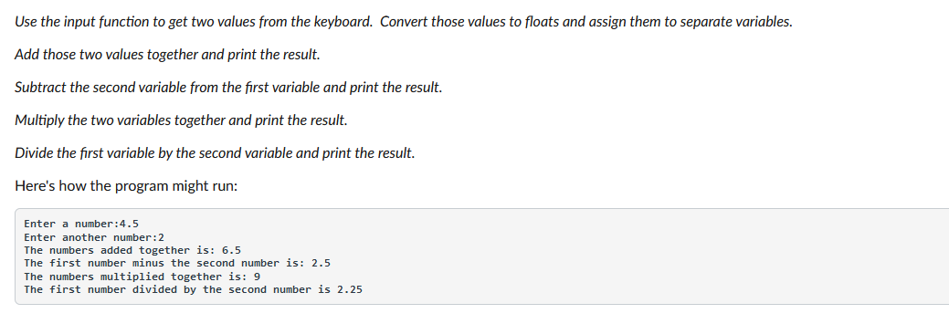 Solved Use the input function to get two values from the | Chegg.com