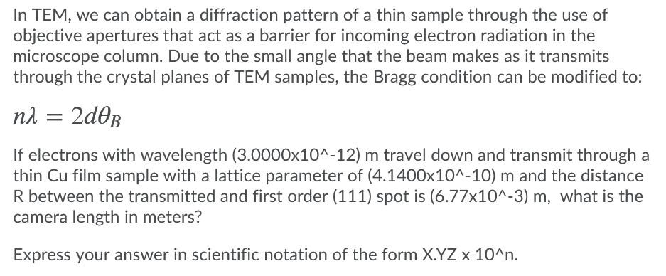 Solved In TEM, we can obtain a diffraction pattern of a thin | Chegg.com