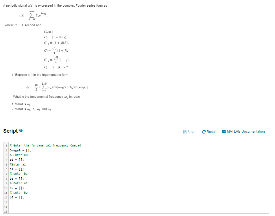 Solved A Periodic Signal X T Is Expressed In The Complex