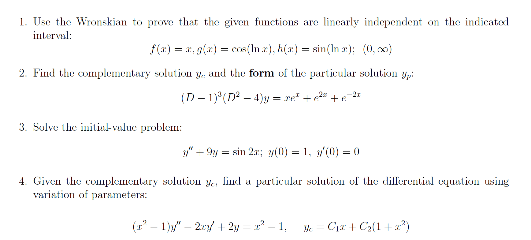 Solved 1. Use the Wronskian to prove that the given | Chegg.com