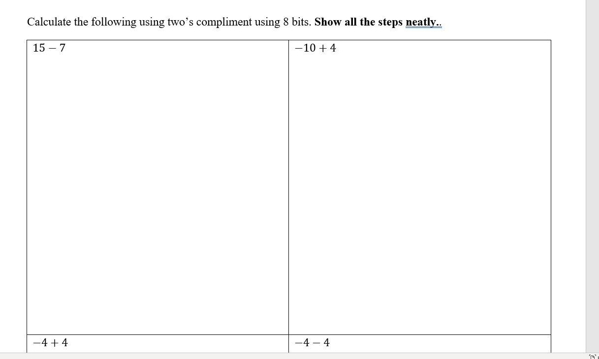 Solved Calculate the following using two's compliment using | Chegg.com