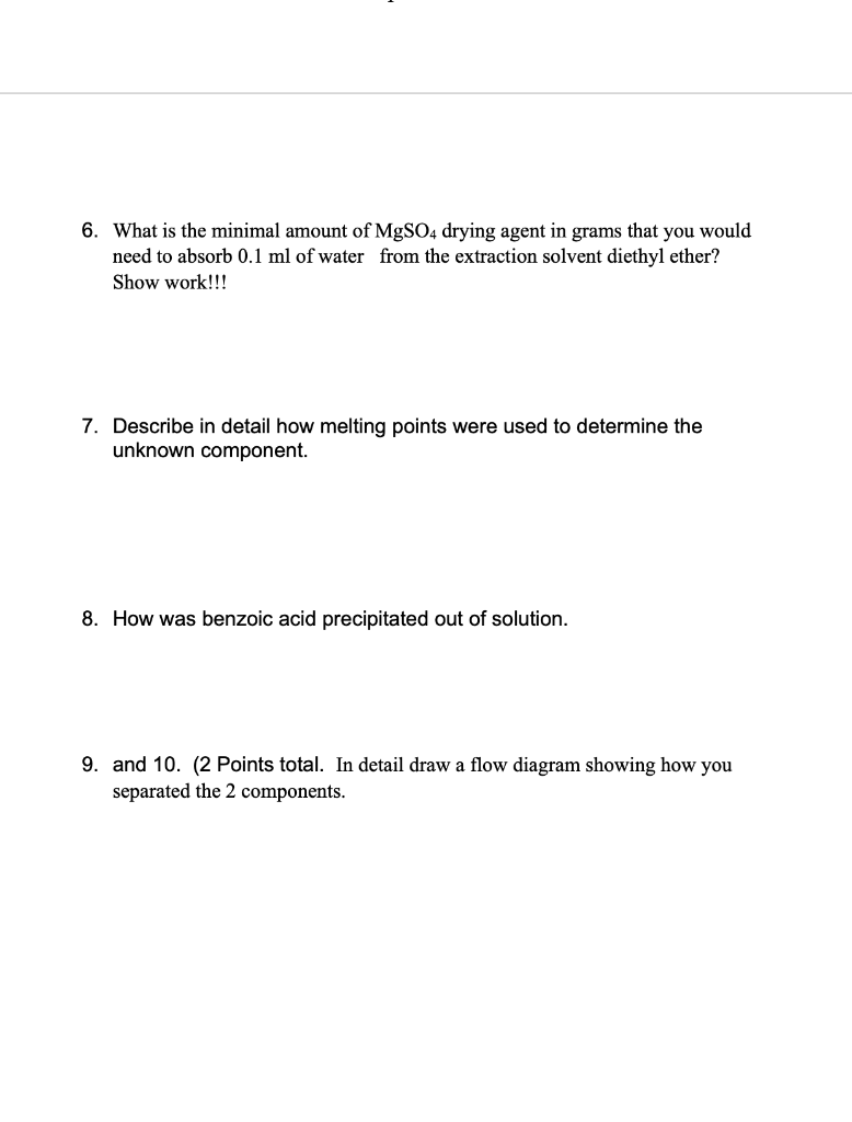 Solved 6. What is the minimal amount of MgSO4 drying agent