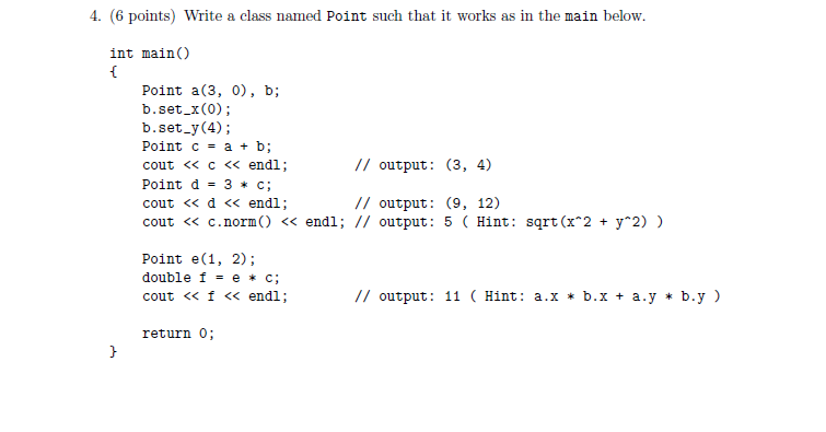 Solved 4. (6 points) Write a class named Point such that it | Chegg.com