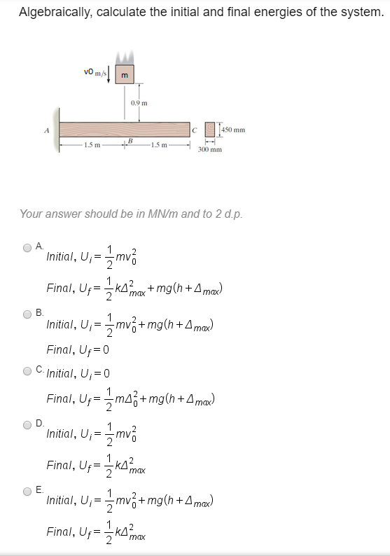 Solved Algebraically, calculate the initial and final | Chegg.com
