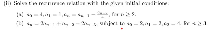 Solved (ii) ﻿Solve the recurrence relation with the given | Chegg.com