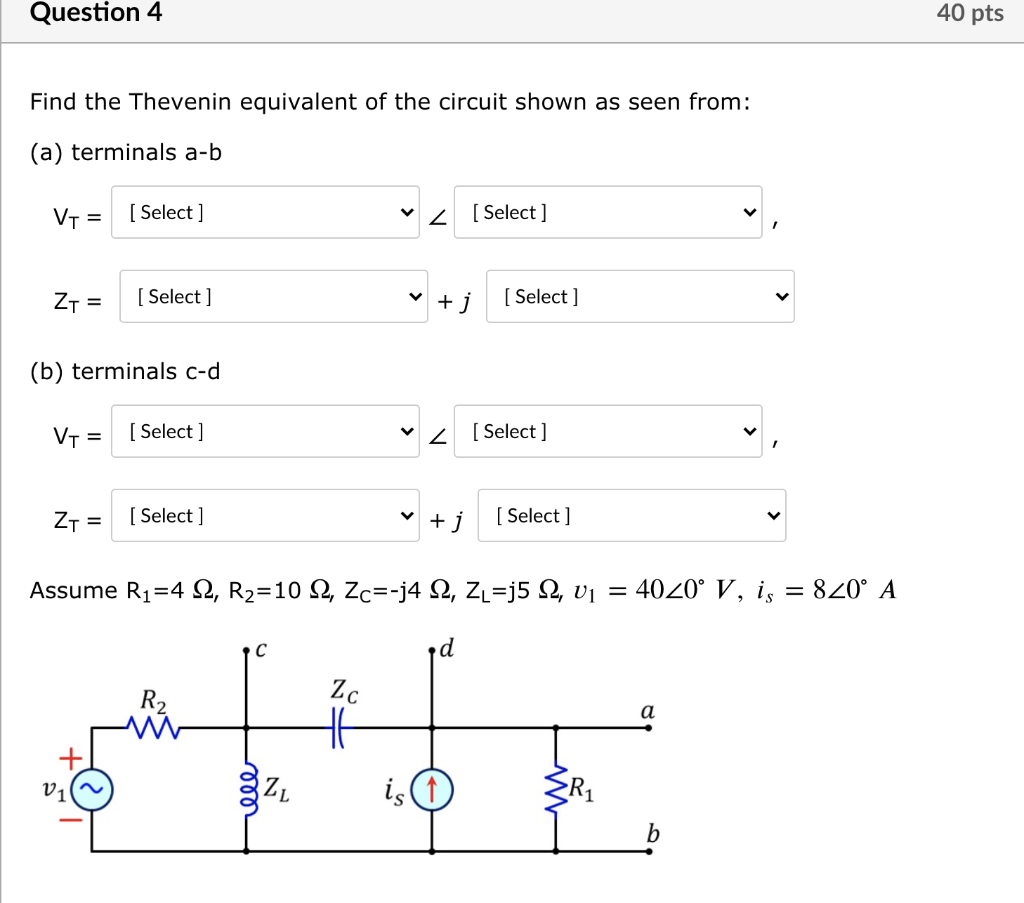 Solved Question 4 40 pts Find the Thevenin equivalent of the | Chegg.com